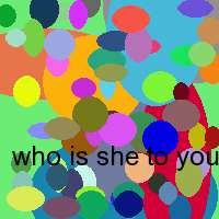 who is she to you lyrics